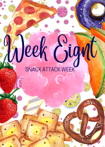 Week 8-August 5th- August 9th Snack Attack Week Morning for Age 5-8